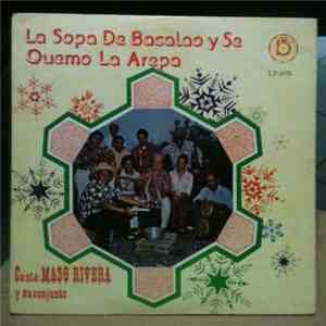 Maso Rivera Y Su Conjunto - La Sopa De Bacalao Y Se Quema La Arepa
