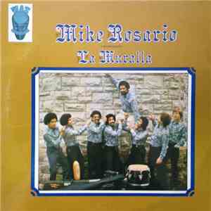 Mike Rosario Y Su Orquesta La Muralla - Mike Rosario Y Su Orquesta La Muralla