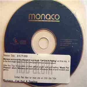 Monaco - I've Got A Feeling