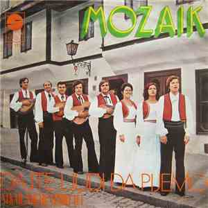 Mozaik - Dajte Ljudi Da Pijemo