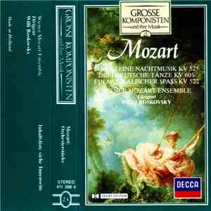 Mozart / Wiener Mozart-Ensemble / Willi Boskovsky - Grosse Komponisten Und Ihre Musik 24: Mozart - Eine Kleine Nachtmusik Kv 525, Drei Deutsche Tänze Kv 605, Ein Musikalischer Spass Kv 522