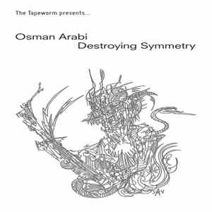 Osman Arabi - Destroying Symmetry