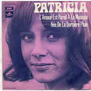 Patricia - L'amour Est Pareil à La Musique