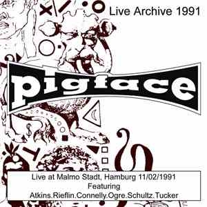 Pigface - Live At Malmo Stadt, Hamburg 11/02/1991