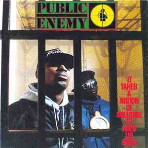 Public Enemy - It Takes A Nation Of Millions To Hold Us Back