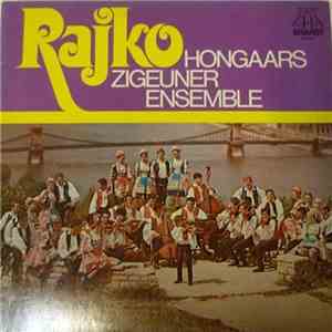 Rajkó - Rajkó Hongaars Zigeuner Ensemble