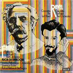 Ravel, Faure, Alicia De Larrocha, London Philharmonic Orchestra, Lawrence Foster, Rafael Frühbeck De Burgos - Concerto For The Left Hand / Concerto For Piano And Orchestra / Fantaisie For Piano And Orchestra