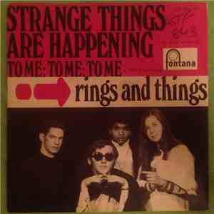 Rings And Things - Strange Things Are Happening/To Me: To Me: To Me: