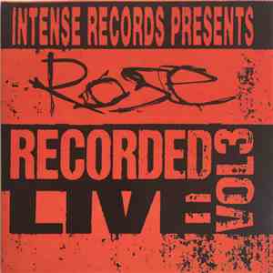Rose - Intense Live Series Vol. 3