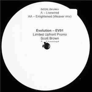 Scott Brown - Livewired / Enlightened (Weaver Rmx)