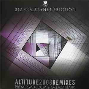 Stakka. Skynet., Friction. - Altitude 2008 Remixes