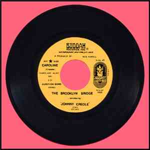 The Brooklyn Bridge Introducing Johnny Creole - Caroline
