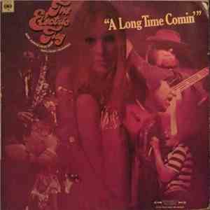 The Electric Flag - A Long Time Comin'