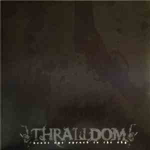 Thralldom - Beast Eye Opened To The Sky