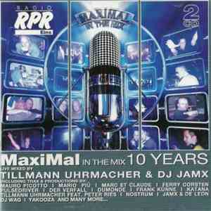 Tillmann Uhrmacher & DJ JamX - MaxiMal In The Mix Vol. 3 - 10 Years