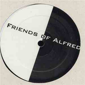 Unknown Artist - Friends Of Alfred / Friends Of Saw