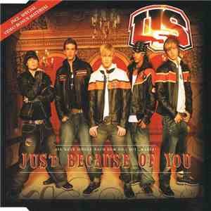 Us 5 - Just Because Of You