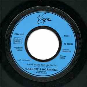 Valérie Lagrange - Faut Plus Me La Faire