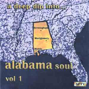 Various - A Deep Dip Into Alabama Soul Vol. 1