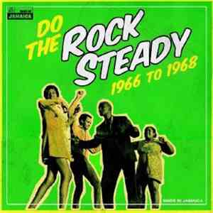 Various - Do The Rock Steady 1966 To 1968