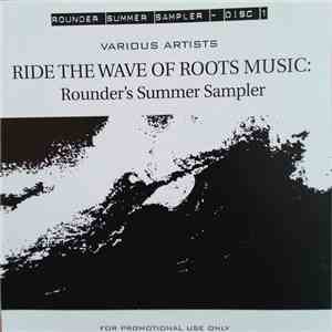 Various - Ride The Wave Of Roots Music: Rounder's Summer Sampler