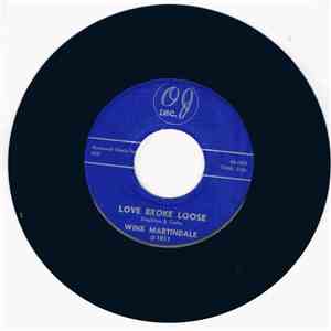 Wink Martindale - Love Broke Loose / I Don't Suppose