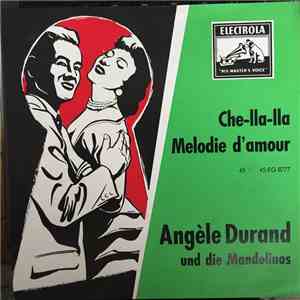 Angèle Durand - Melodie D'Amour / Che-Lla-Lla