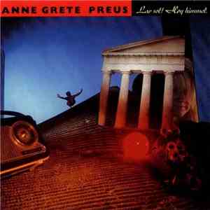 Anne Grete Preus - Lav Sol! Høy Himmel.