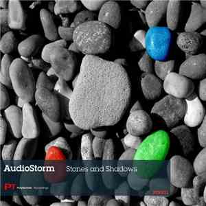 AudioStorm - Stones And Shadows