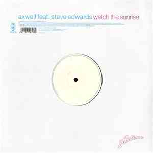 Axwell - Watch The Sunrise