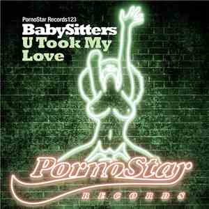 Babysitters - U Took My Love