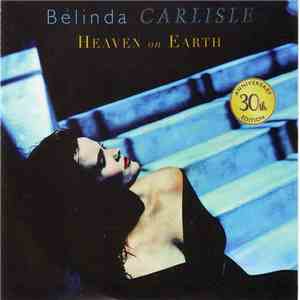 Belinda Carlisle - Heaven On Earth 30th Anniversary Edition