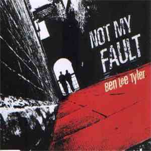 Ben Lee Tyler - Not My Fault