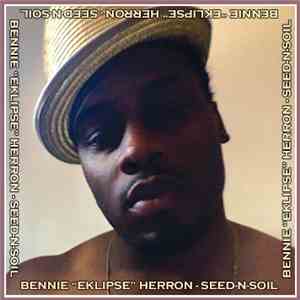 Bennie Herron - Seed-N-Soil