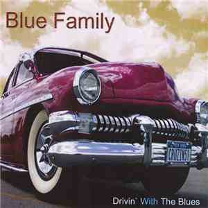 Blue Family - Drivin' With The Blues