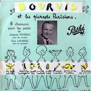 Bourvil Et Les Pierrots Parisiens - 8 Chansons Pour Les Petits