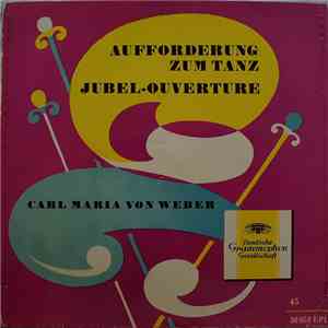 Carl Maria von Weber - Bamberger Symphoniker, Ferdinand Leitner - Aufforderung Zum Tanz / Jubel-Ouvertüre