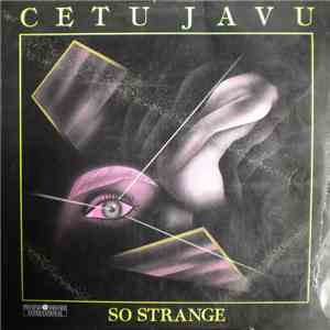 Cetu Javu - So Strange