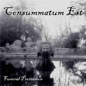 Consummatum Est - Funeral Procession