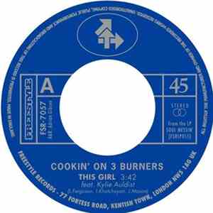Cookin' On 3 Burners - This Girl / Four 'N Twenty