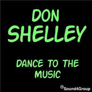 Don Shelley - Dance To The Music