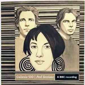 Galaxie 500 - Peel Sessions