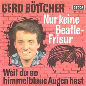 Gerd Böttcher - Nur Keine Beatle-Frisur
