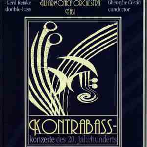 Gerd Reinke, Filharmonica Orchestra Yasi, Gheorghe Costin - Kontrabasskonzerte Des 20. Jahrhunderts
