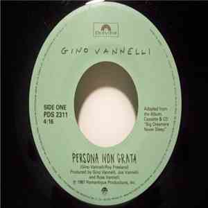 Gino Vannelli - Persona Non Grata / Down With Love