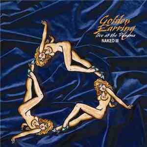 Golden Earring - Naked III