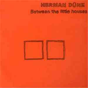 Herman Düne - Between The Little Houses