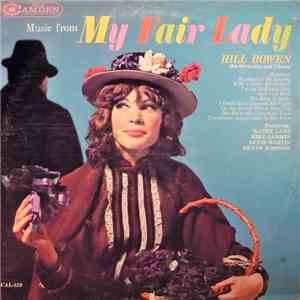 Hill Bowen, His Orchestra And Chorus - Music From My Fair Lady