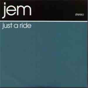 Jem - Just A Ride