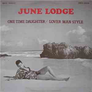 June Lodge - One Time Daughter / Lover Man Style